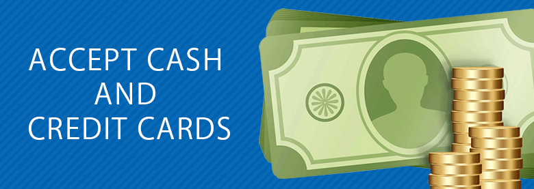Accept cash and credit cards Accept cash and credit cards